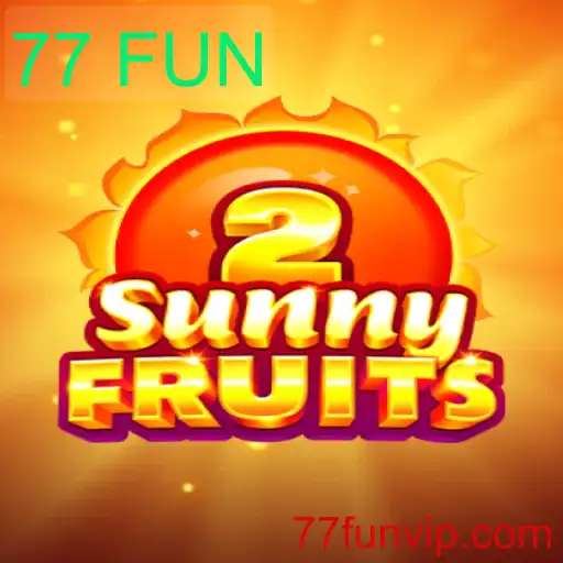 Explorando o Mundo do SunnyFruits2: Diversão Garantida com 77 FUN