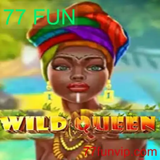 Descubra as Aventuras de WildQueen e a Diversão Garantida com 77 FUN